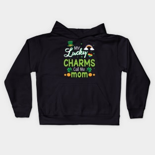 My Lucky Charms Call Me Mom Happy Saint Patrick Day Kids Hoodie